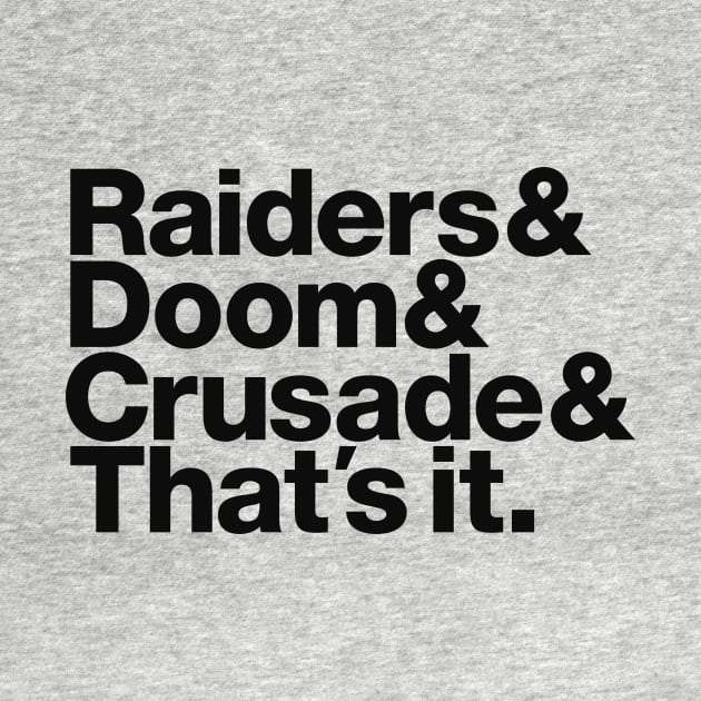 Raiders & Doom & Crusade & That's It. - black font by HtCRU